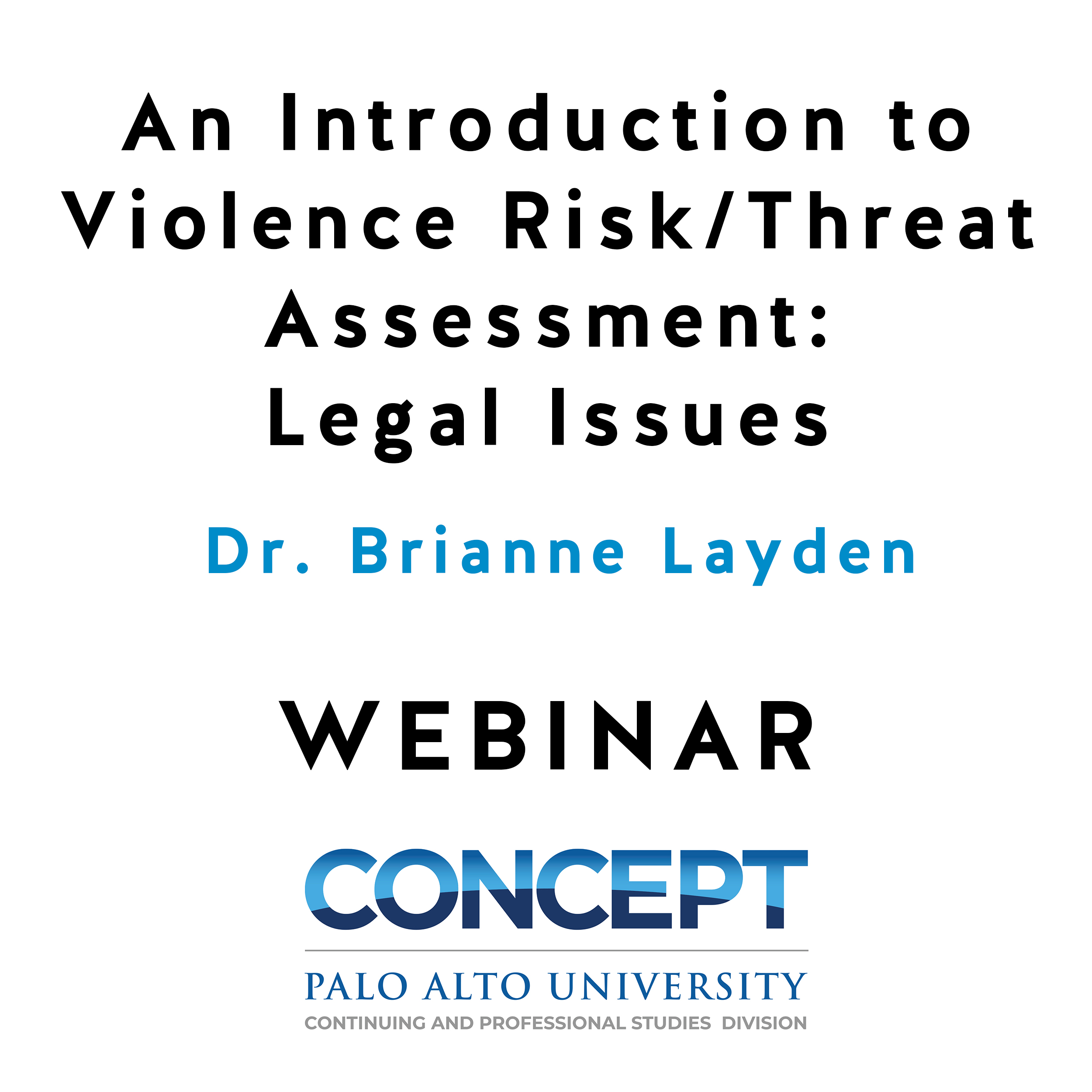 An Introduction to Violence Risk/Threat Assessment: Legal Issues An Introduction to Violence Risk/Threat Assessment: Legal Issues