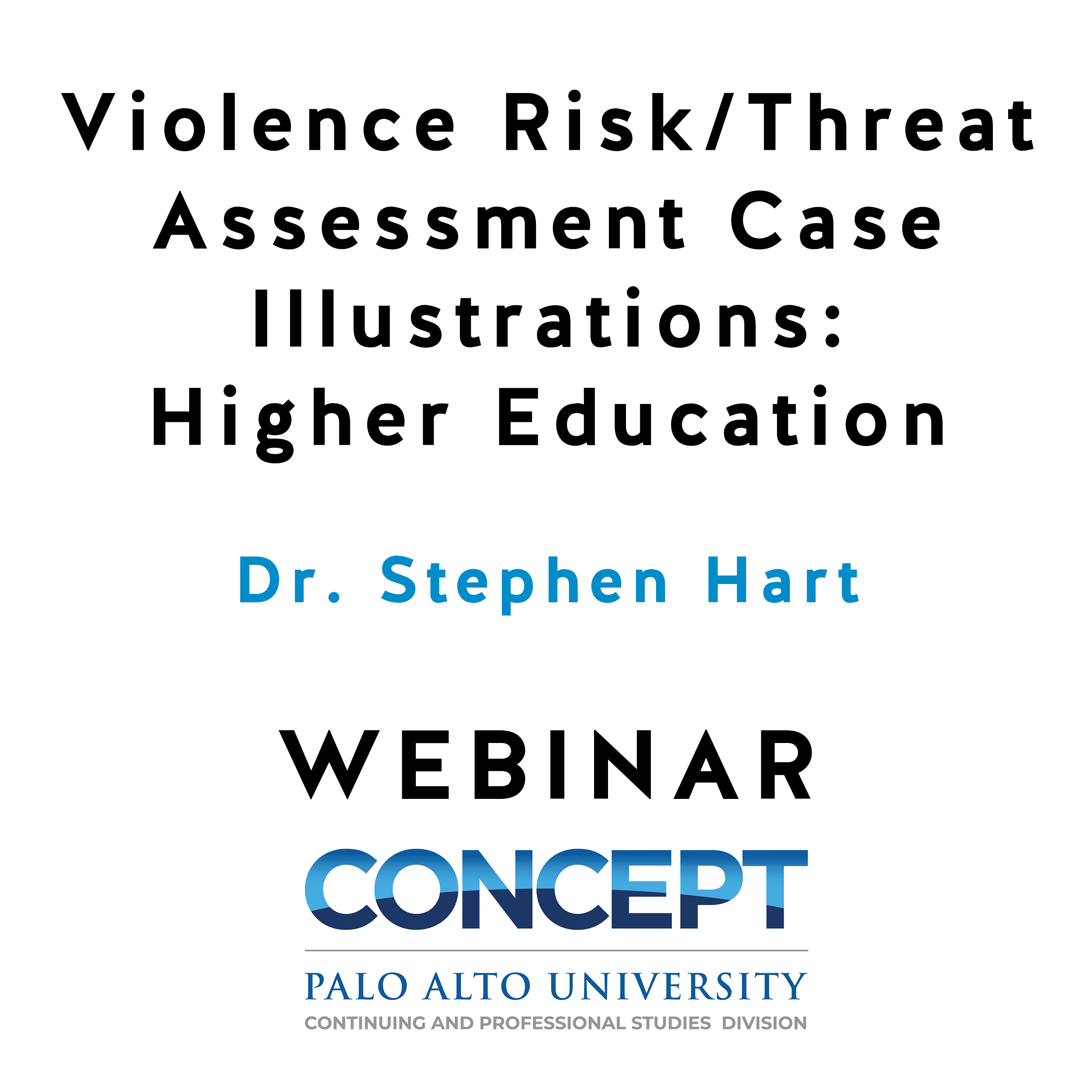Violence Risk/Threat Assessment Case Illustrations: Higher Education Violence Risk/Threat Assessment Case Illustrations: Higher Education