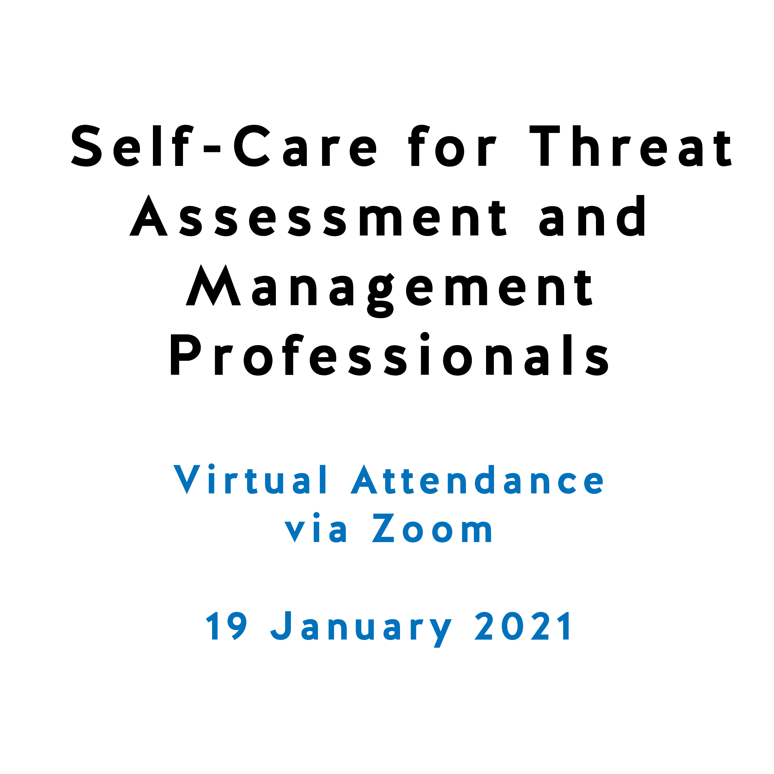 Self-Care for Threat Assessment and Management Professionals