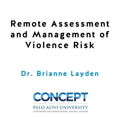 Remote Assessment and Management of Violence Risk Remote Assessment and Management of Violence Risk
