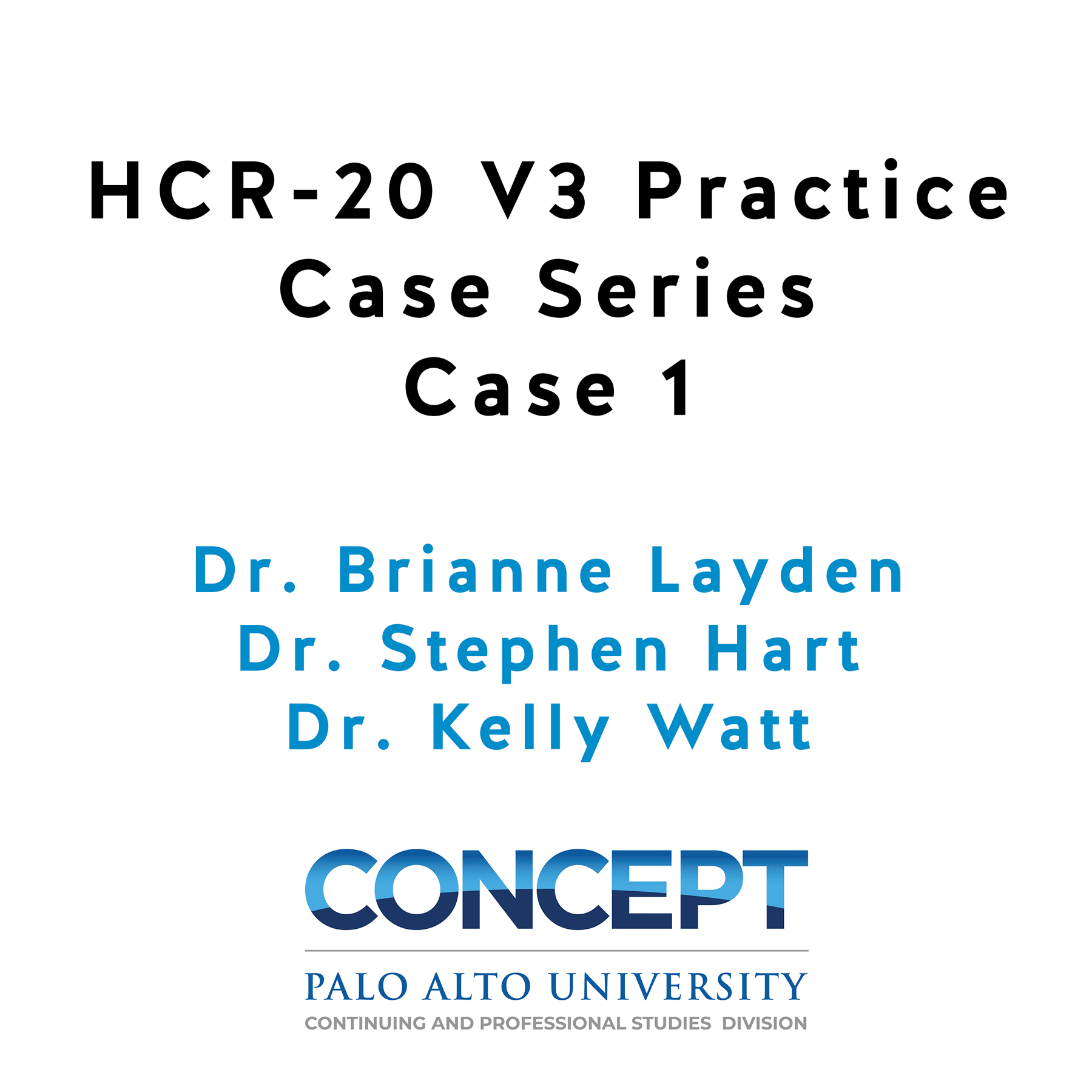 HCR-20 V3 Practice Case Series Case 1 HCR-20 V3 Practice Case Series Case 1