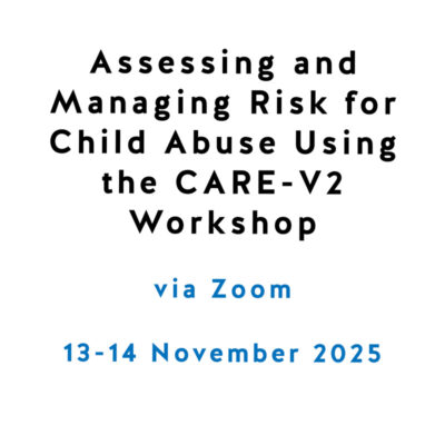 Assessing and Managing Risk for Child Abuse Using the CARE-V2