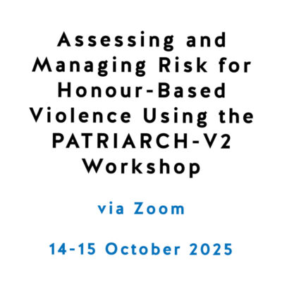 Assessing and Managing Risk for Honour-Based Violence Using the PATRIARCH-V2