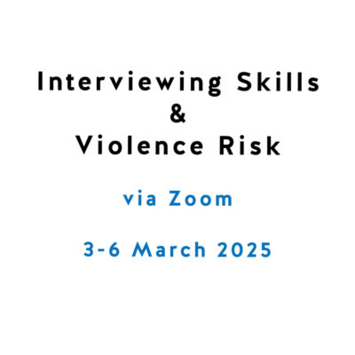 Interviewing Skills and Violence Risk Workshop Interviewing Skills and Violence Risk Workshop