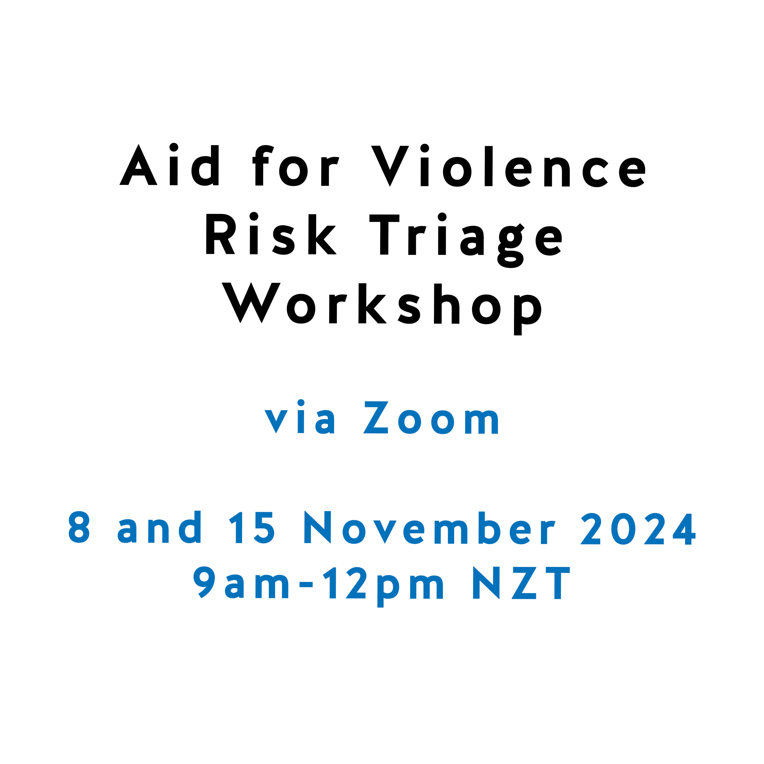 Aid for Violence Risk Triage Workshop (2024) Aid for Violence Risk Triage Workshop (2024)