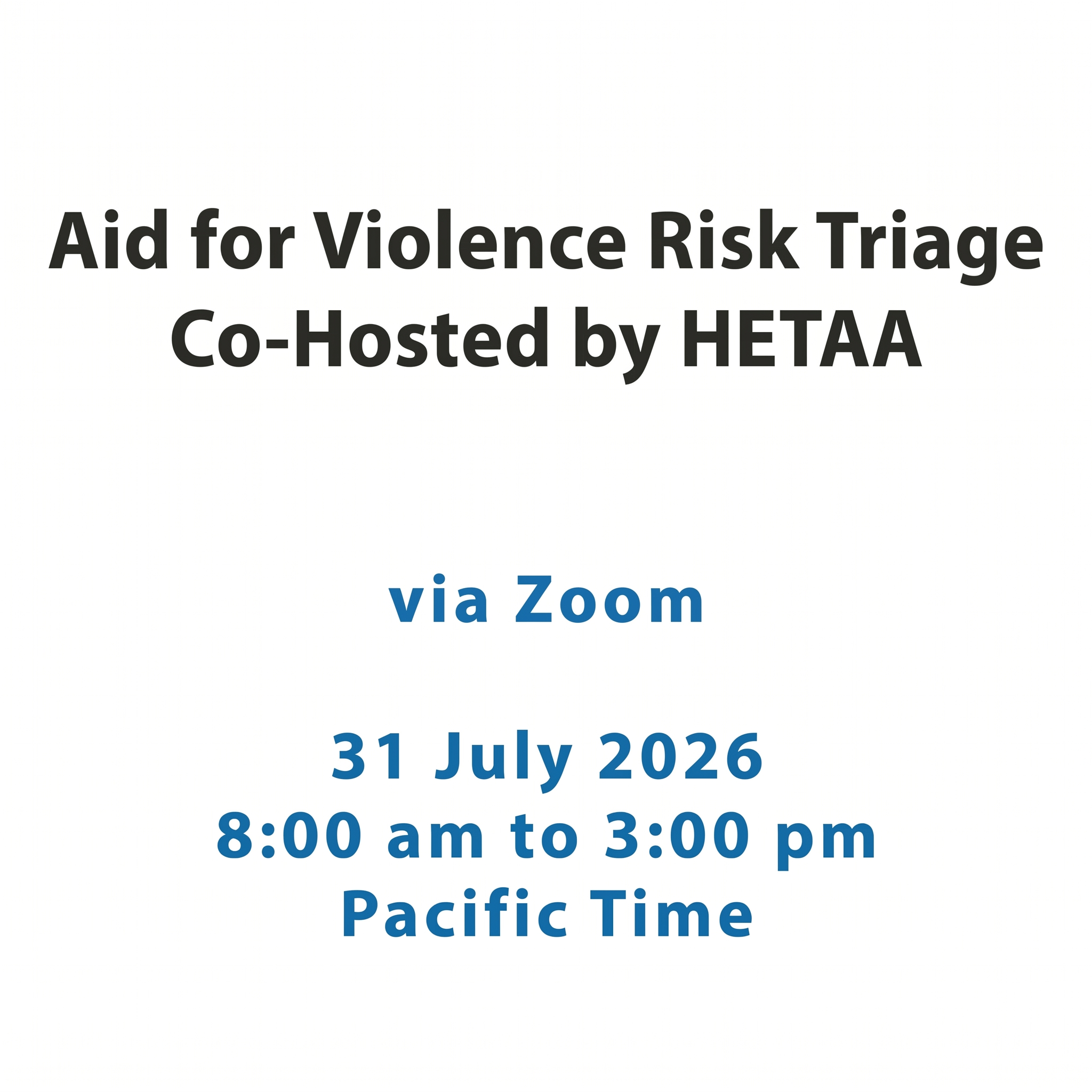 Aid for Violence Risk Triage Workshop (HETAA) Aid for Violence Risk Triage Workshop (HETAA)